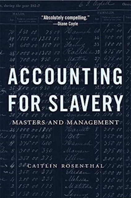 Accounting for Slavery – Masters and Management - Masters and Management