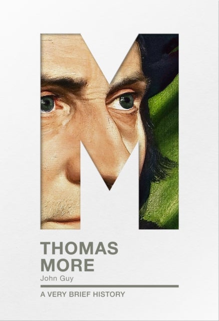 Thomas More – A very brief history