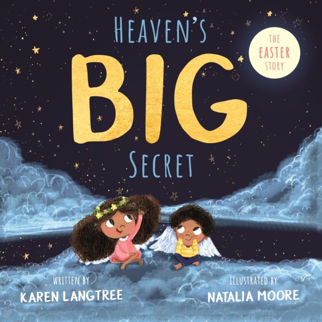 Heaven`s BIG Secret – The Easter Story - The Easter Story