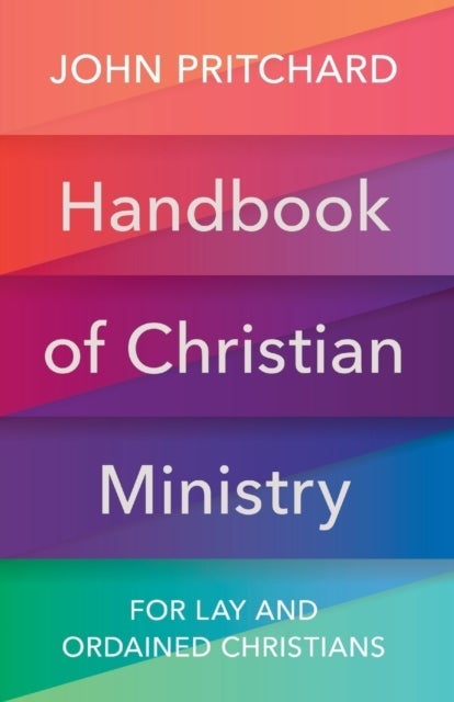 Handbook of Christian Ministry – For Lay and Ordained Christians