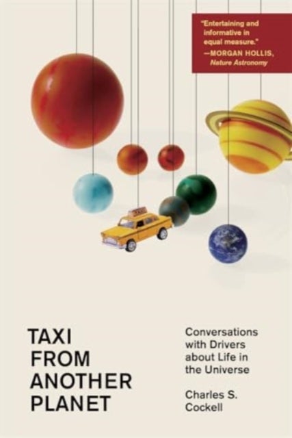 Taxi from Another Planet – Conversations with Drivers about Life in the Universe