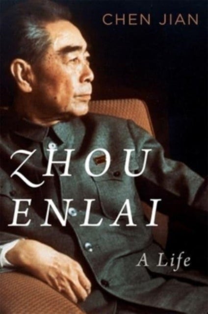 Zhou Enlai – A Life - A Life