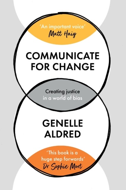 Communicate for Change - Creating Justice in a World of Bias