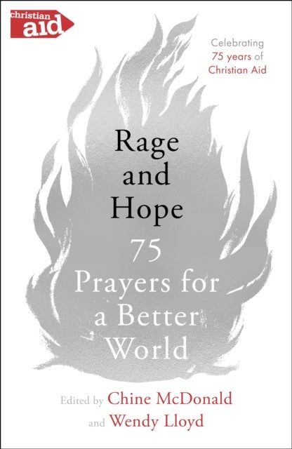 Rage and Hope - 75 prayers for a better world