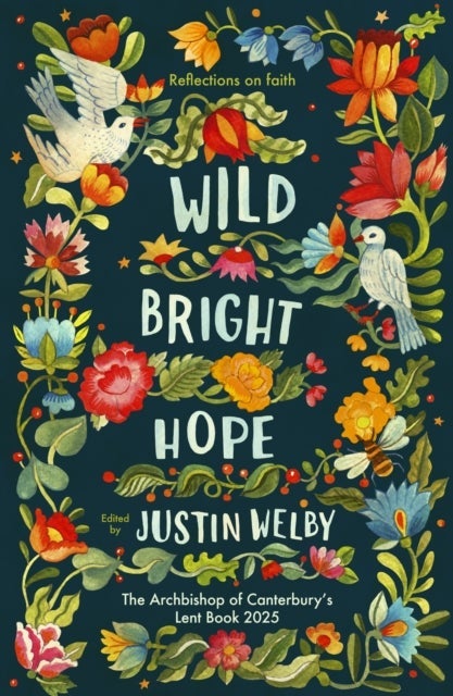 Wild Bright Hope – Reflections on Faith – The Big Church Read Lent Book 2025