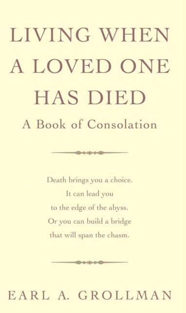 Living When A Loved One Has Died - A Book of Consolation