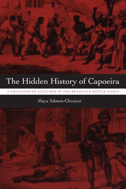 The Hidden History of Capoeira - A Collision of Cultures in the Brazilian Battle Dance