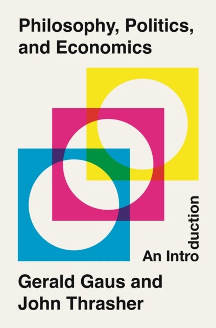 Philosophy, Politics, and Economics - An Introduction