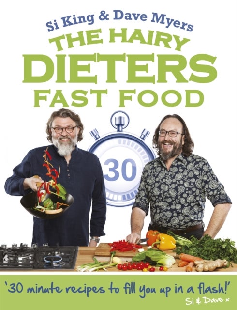 The Hairy Dieters: Fast Food - Making healthy food quick, low-cal and delicious