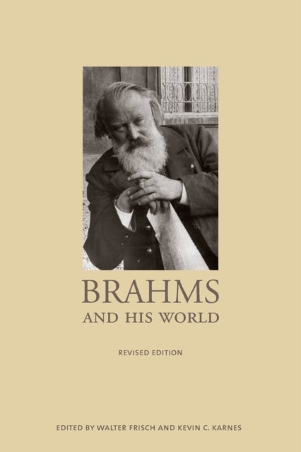 Brahms and His World – Revised Edition - Revised Edition