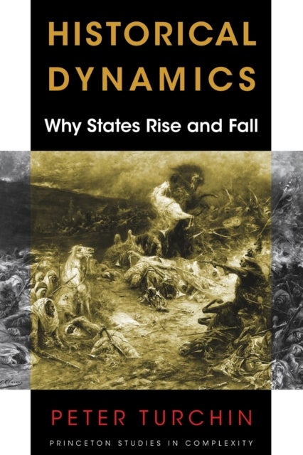 Historical Dynamics - Why States Rise and Fall