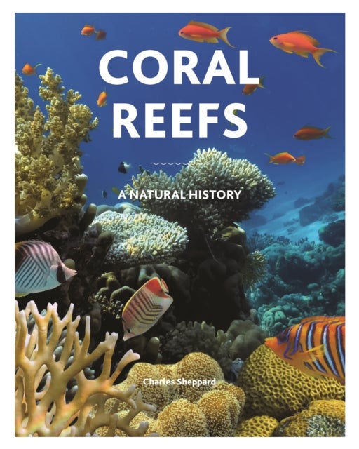 Coral Reefs – A Natural History - A Natural History