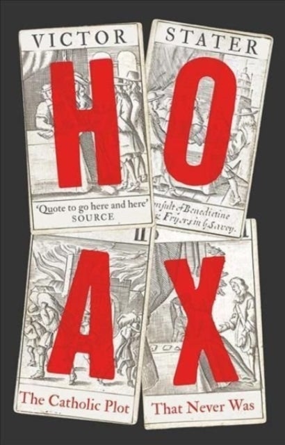 Hoax – The Popish Plot that Never Was - The Popish Plot that Never Was