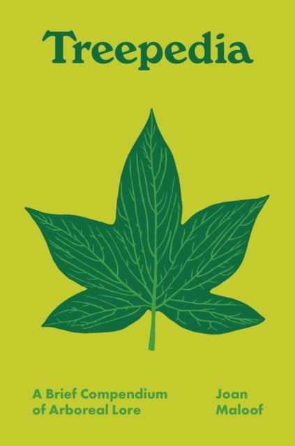 Treepedia - A Brief Compendium of Arboreal Lore