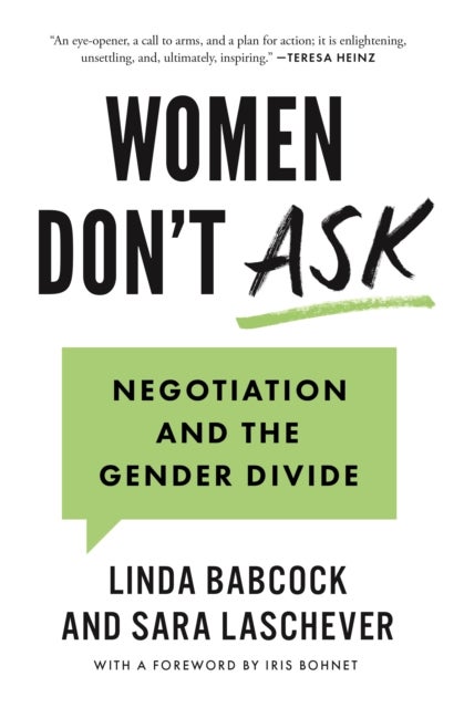 Women Don't Ask – Negotiation and the Gender Divide - Negotiation and the Gender Divide