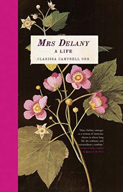 Mrs Delany – A Life - A Life