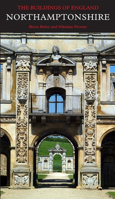 Northamptonshire – Buildings of England Series