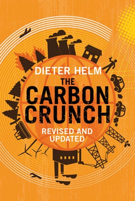 The Carbon Crunch – Revised and Updated - Revised and Updated