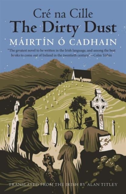 The Dirty Dust – Cré na Cille - Cre na Cille