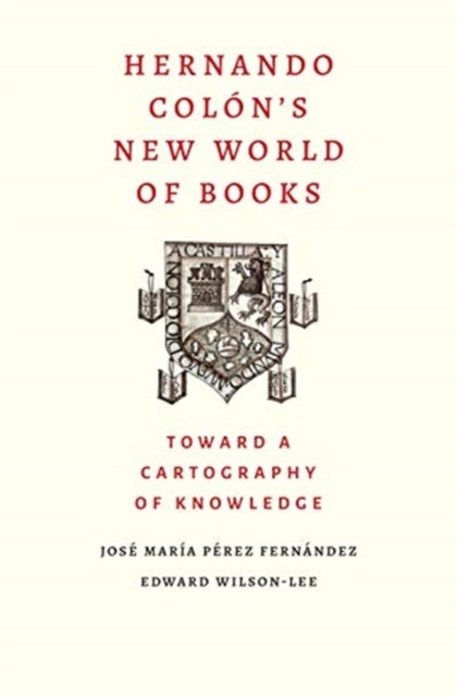 Hernando Colon`s New World of Books – Toward a Cartography of Knowledge - Toward a Cartography of Knowledge
