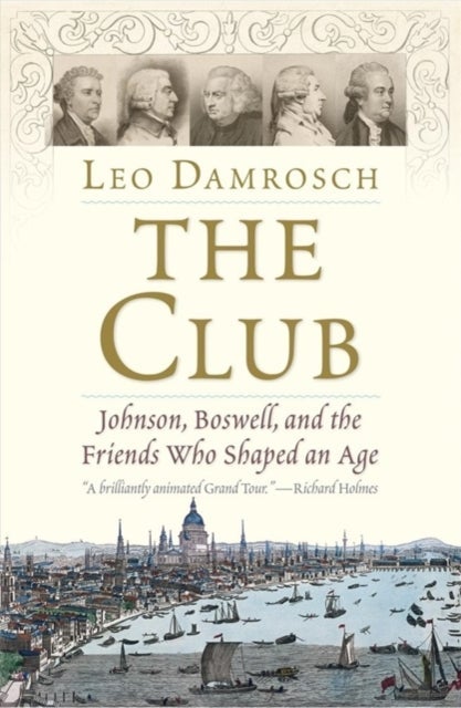 The Club – Johnson, Boswell, and the Friends Who Shaped an Age