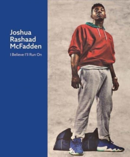 Joshua Rashaad McFadden – I Believe I`ll Run On - I Believe I'll Run On