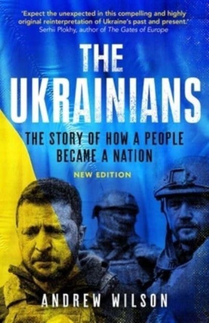 The Ukrainians – Unexpected Nation - Unexpected Nation