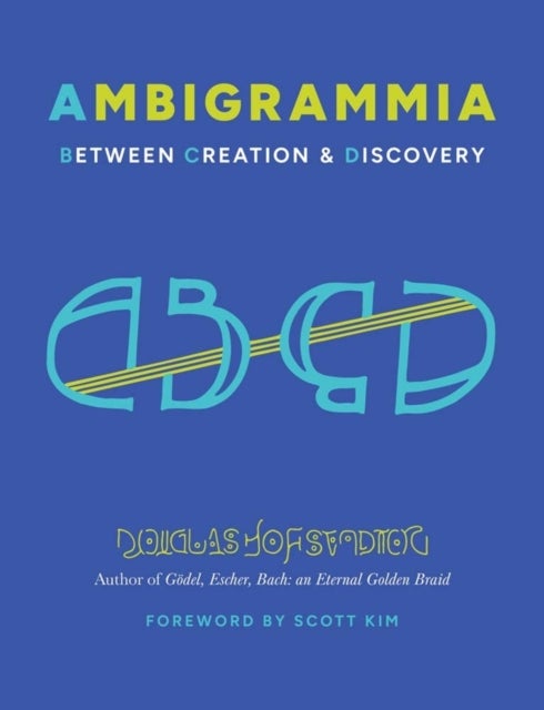 Ambigrammia – Between Creation and Discovery - Between Creation and Discovery