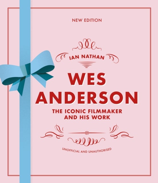 Wes Anderson - The Iconic Filmmaker and his Work