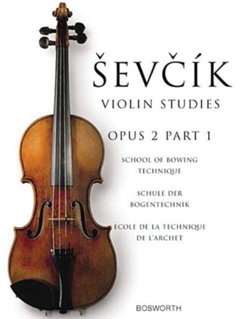 Sevcik Violin Studies Opus 2 - The Original Sevcik Violin Studies