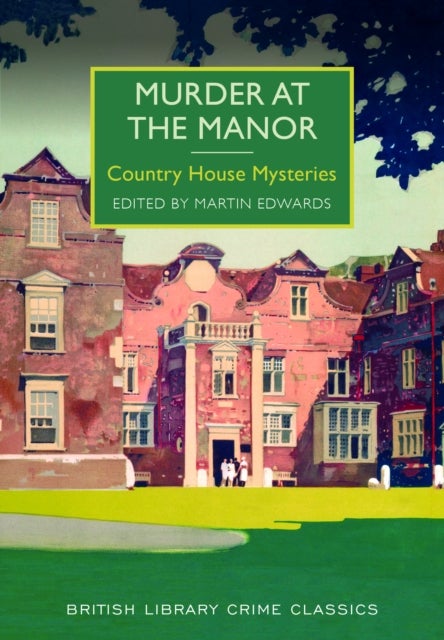 Murder at the Manor - Country House Mysteries
