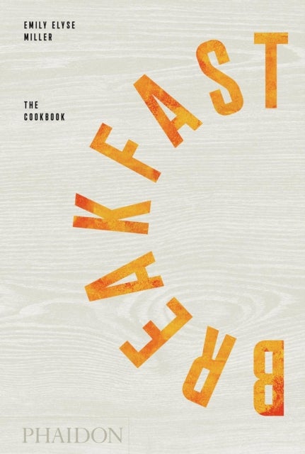 Breakfast - The Cookbook