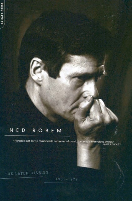 The Later Diaries Of Ned Rorem - 1961-1972