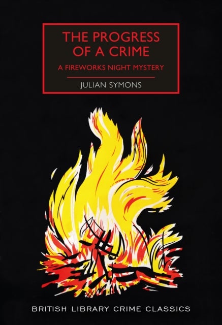 The Progress of a Crime - A Fireworks Night Mystery