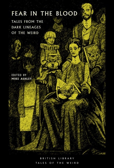 Fear in the Blood - Tales from the Dark Lineages of the Weird