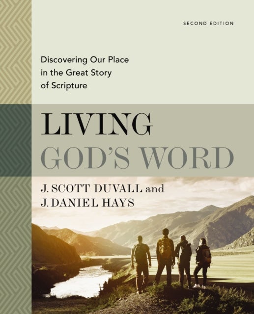 Living God''s Word, Second Edition - Discovering Our Place in the Great Story of Scripture