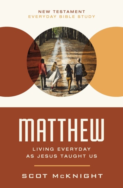 Matthew - Living Everyday as Jesus Taught Us