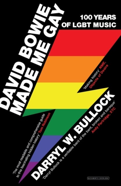 David Bowie Made Me Gay - 100 Years of LGBT Music