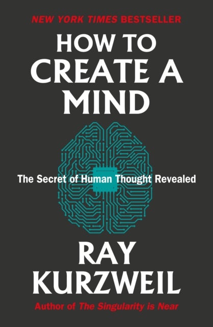 How to Create a Mind - The Secret of Human Thought Revealed