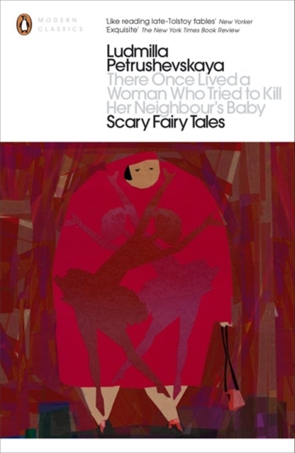 There Once Lived a Woman Who Tried to Kill Her Neighbour''s Baby: Scary Fairy Tales