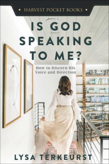 Is God Speaking to Me? - How to Discern His Voice and Direction