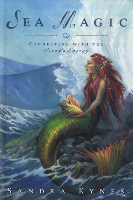 Sea Magic - Connecting with the Ocean's Energy