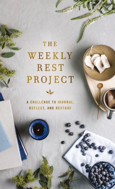 The Weekly Rest Project - A Challenge to Journal, Reflect, and Restore