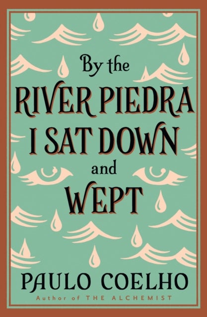 BY RIVER PIEDRA I SAT DOWN PB