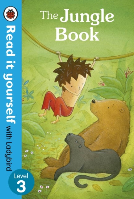 Jungle Book - Read it yourself with Ladybird - Level 3
