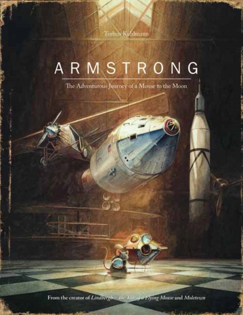 Armstrong - The Adventurous Journey of a Mouse to the Moon