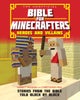 The Unofficial Bible for Minecrafters: Heroes an – Stories from the Bible told block by block