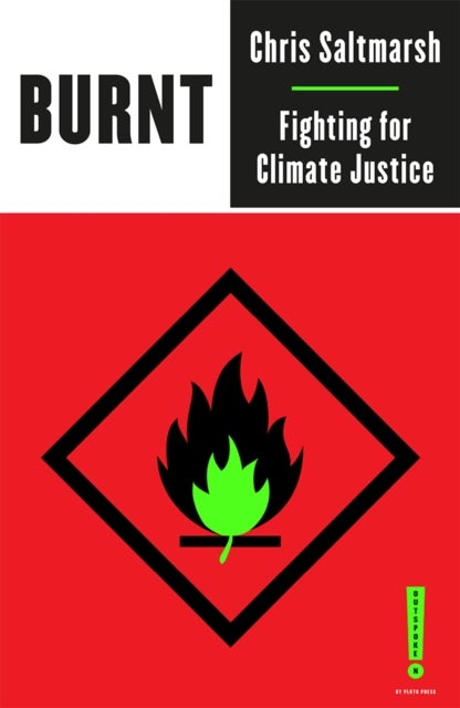 Burnt – Fighting for Climate Justice - Fighting for Climate Justice