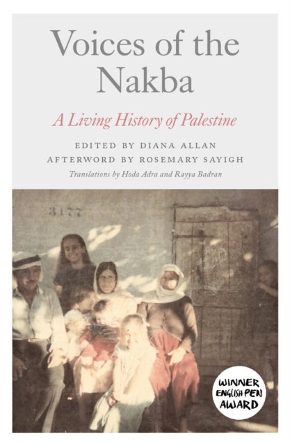 Voices of the Nakba – A Living History of Palestine - A Living History of Palestine