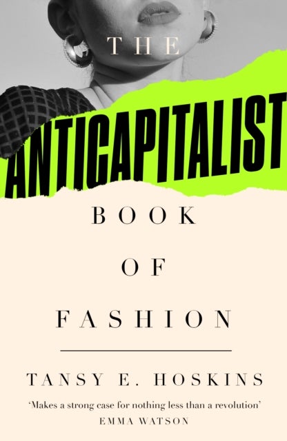 The Anti–Capitalist Book of Fashion